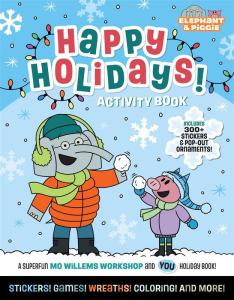 Elephant & Piggie: Happy Holidays!