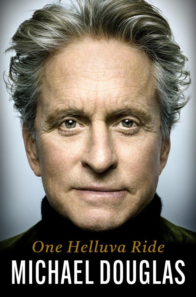 One Helluva Ride - Book by Michael Douglas