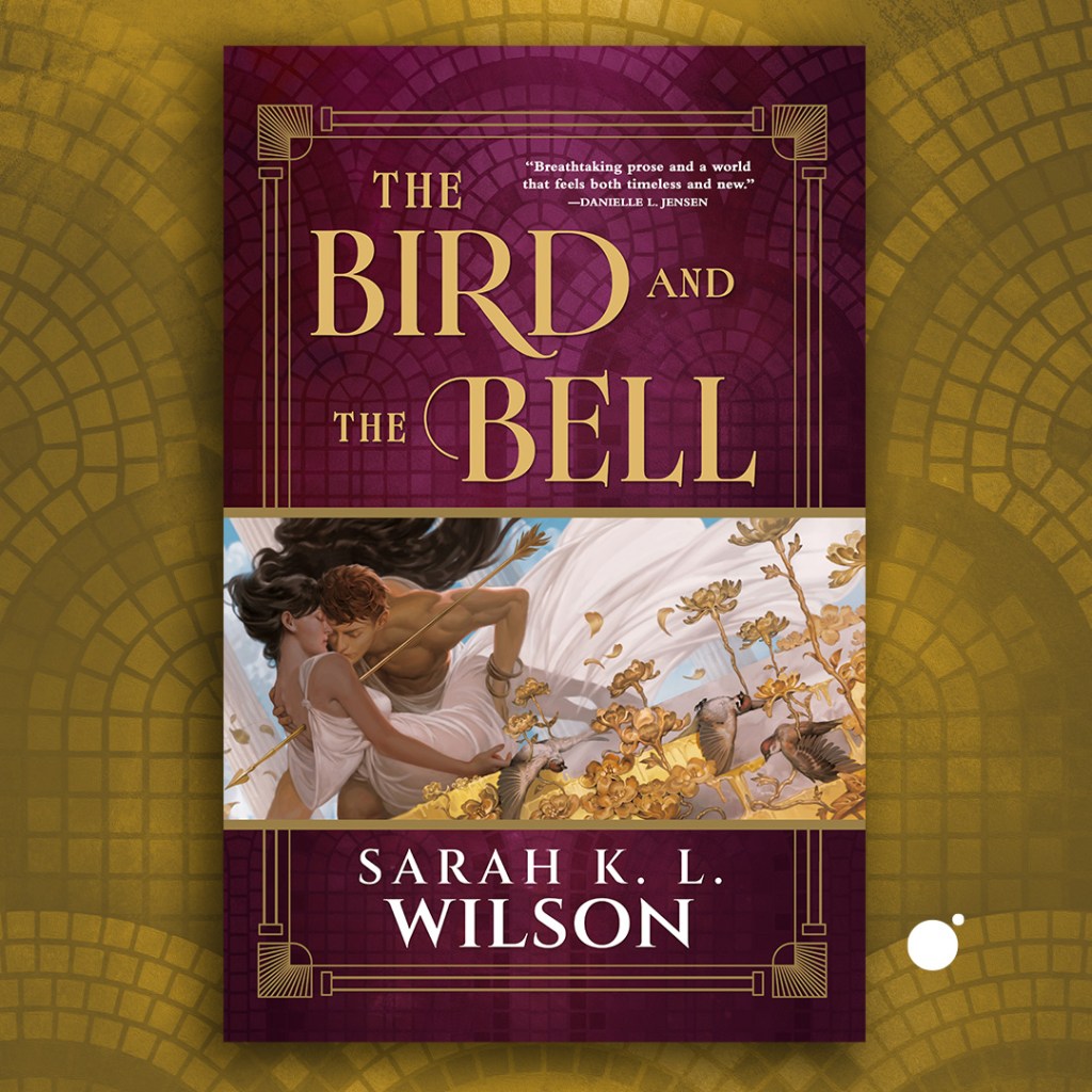 THE BIRD AND THE BELL by Sarah K. L. Wilson