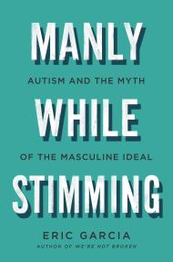 Manly While Stimming