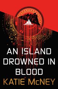 An Island Drowned in Blood