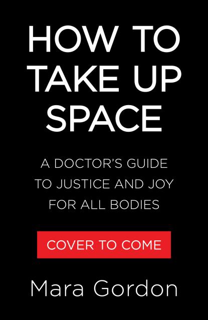 How to Take Up Space
