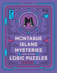 Montague Island Mysteries and Other Logic Puzzles