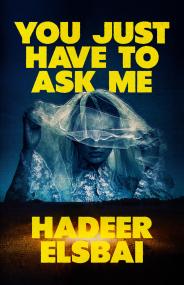 You Just Have to Ask Me