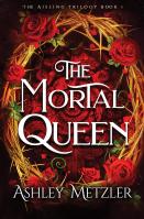 The Mortal Queen