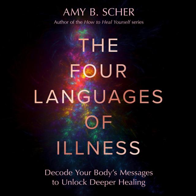 The Four Languages of Illness