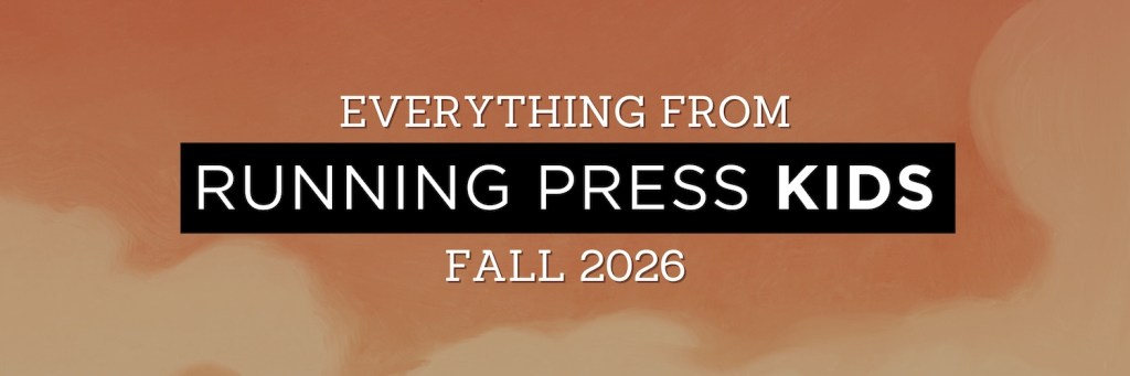 Everything From Running Press Kids Fall 2026