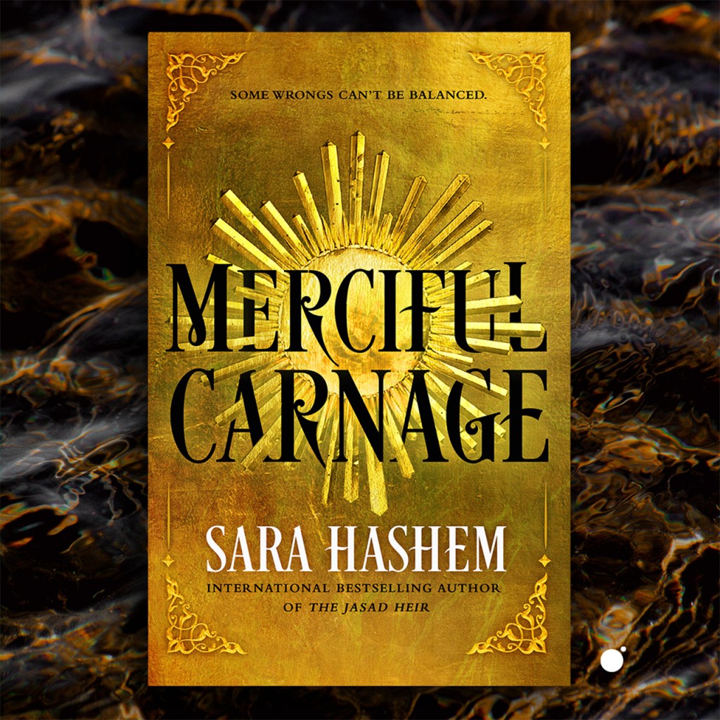 MERCIFUL CARNAGE by Sara Hashem