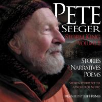 Pete Seeger: Storm King – Volume 2