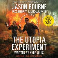 Robert Ludlum’s (TM) The Utopia Experiment