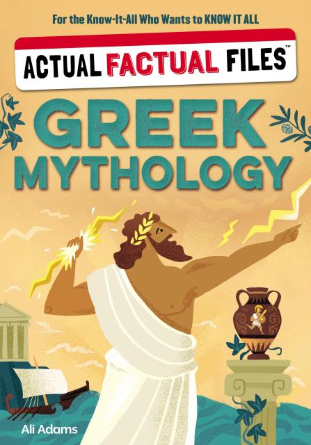 Actual Factual Files: Greek Mythology