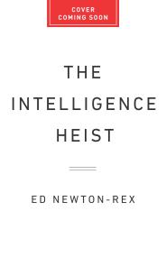 The Intelligence Heist