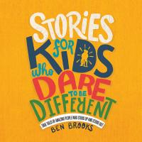 Stories for Kids Who Dare to Be Different