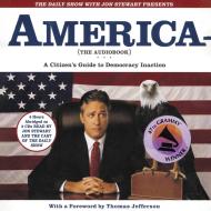The Daily Show with Jon Stewart Presents America (The Audiobook)