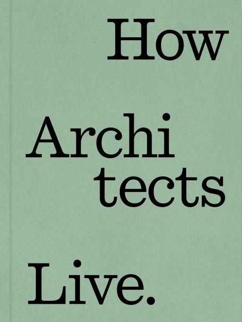 How Architects Live