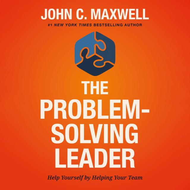 The Problem-Solving Leader