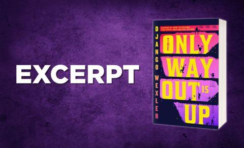 Excerpt from THE ONLY WAY OUT IS UP by Django Wexler