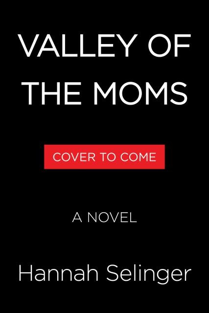 Valley of the Moms