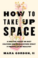 How to Take Up Space