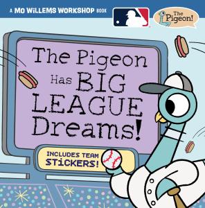 The Pigeon Has Big League Dreams!