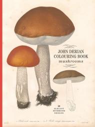 John Derian Colouring Book: Mushrooms